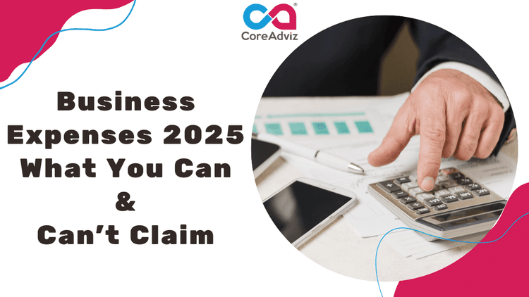 Business Expenses 2026 What You Can & Can’t Claim